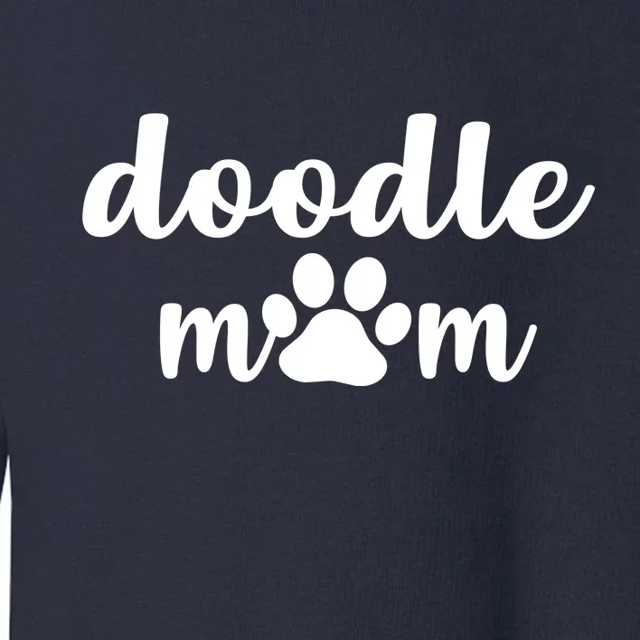 Doodle Mom Dog Mother Toddler Sweatshirt