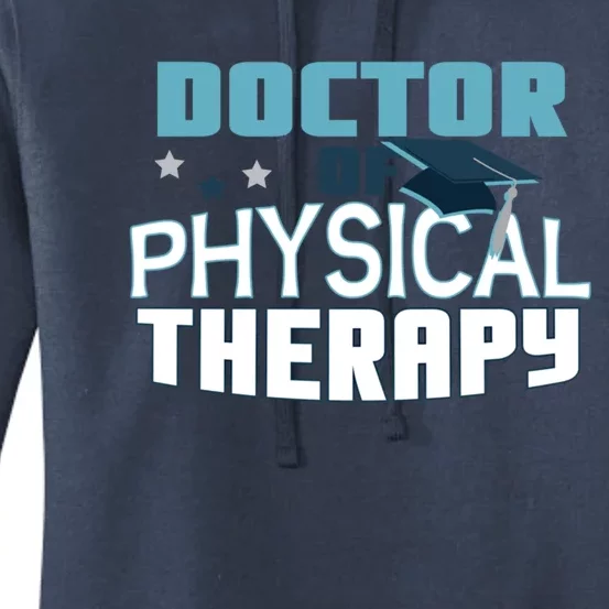 Doctor Of Physical Therapy Graduation Therapist Dpt Graduate Gift Women's Pullover Hoodie