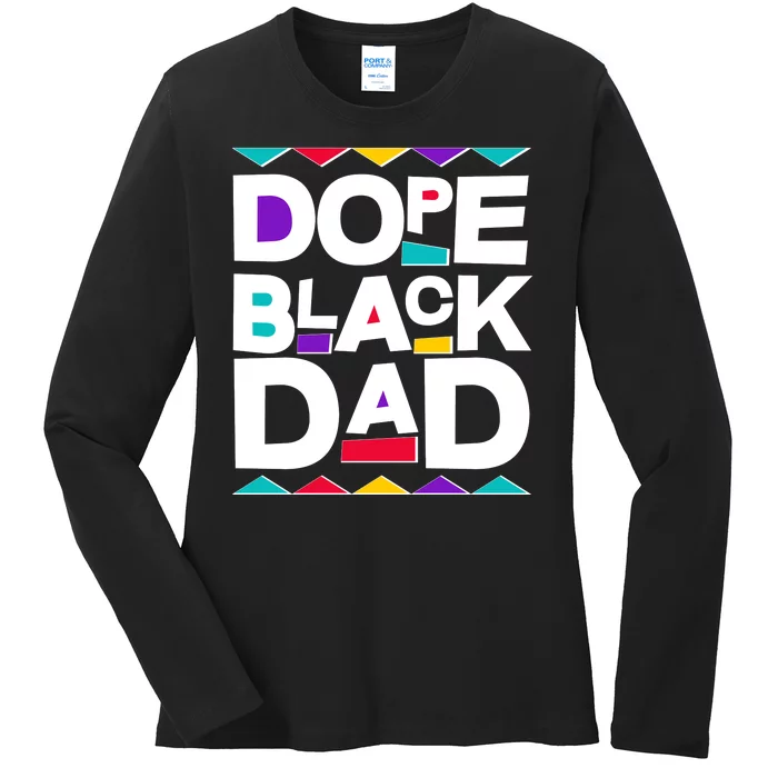 Dope Black Dad Ladies Long Sleeve Shirt