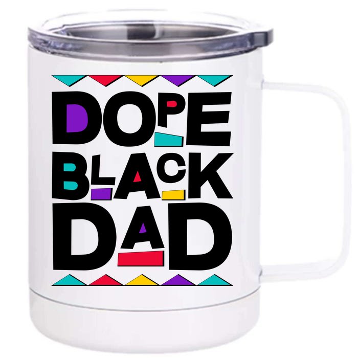 Dope Black Dad Front & Back 12oz Stainless Steel Tumbler Cup