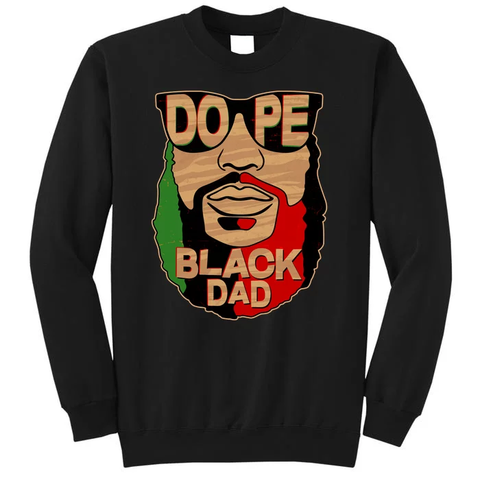 DOPE Black Dad Father's Day Tall Sweatshirt