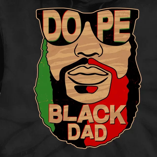 DOPE Black Dad Father's Day Tie Dye Hoodie