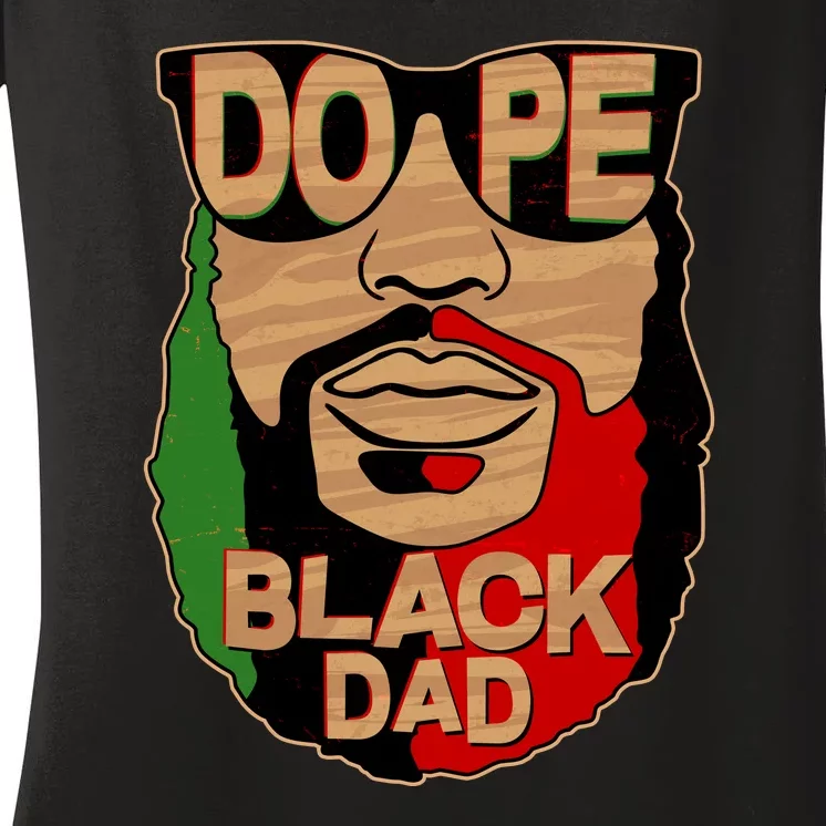 DOPE Black Dad Father's Day Women's V-Neck T-Shirt