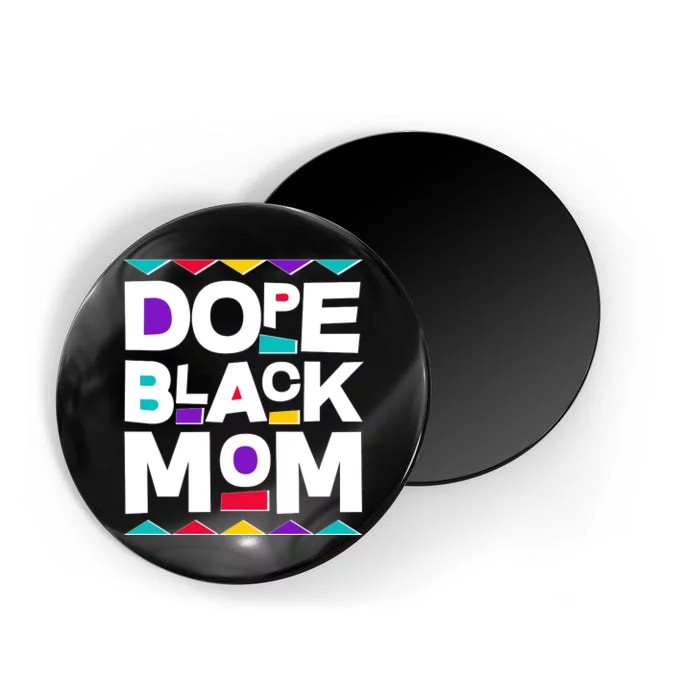 Dope Black Mom Magnet