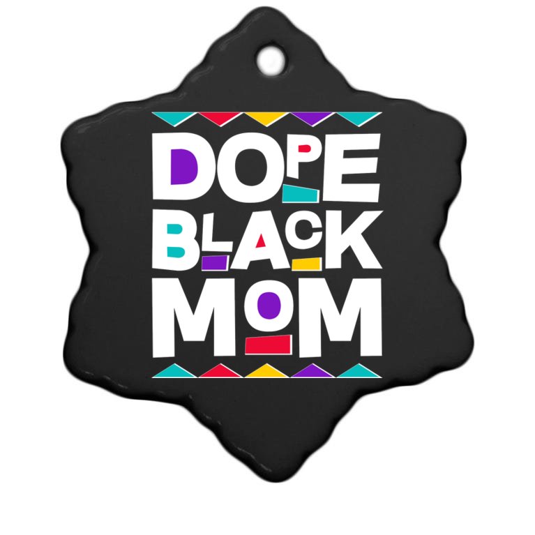 Dope Black Mom Christmas Ornament