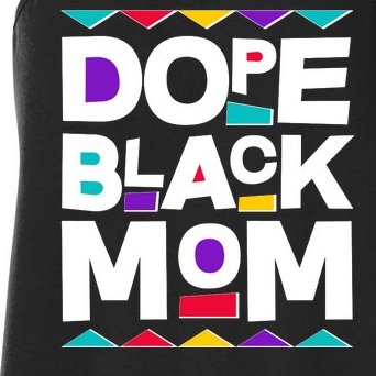 Dope Black Mom Women's Racerback Tank