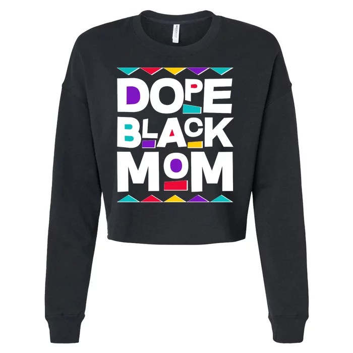 Dope Black Mom Cropped Pullover Crew