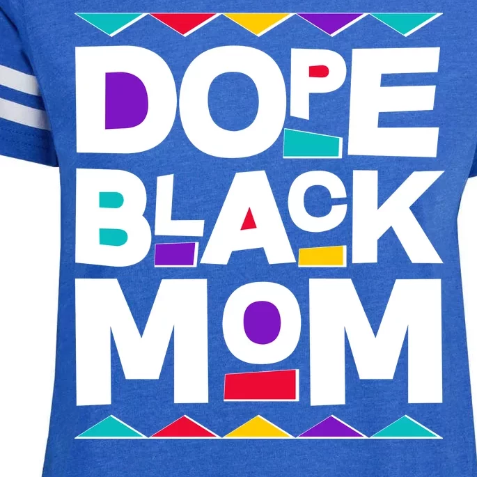 Dope Black Mom Enza Ladies Jersey Football T-Shirt