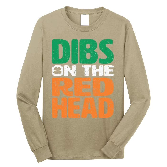 Dibs Onhe Redhead Saint Patrick's Day Funny Long Sleeve Shirt