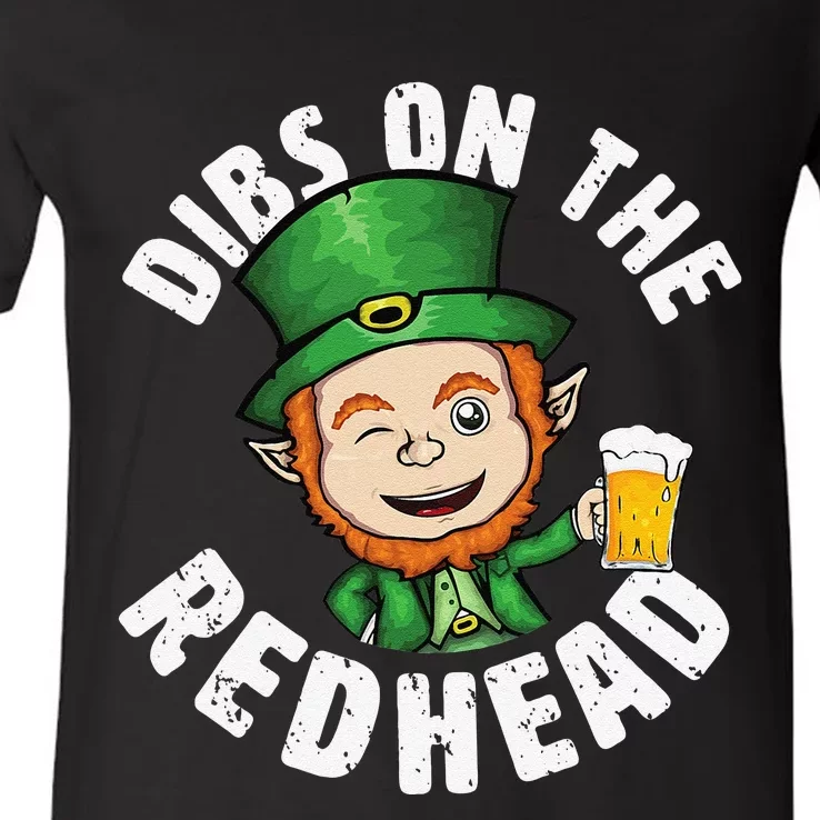 Dibs Onhe Redhead Saint Patrick's Day Funny Leprechaun V-Neck T-Shirt