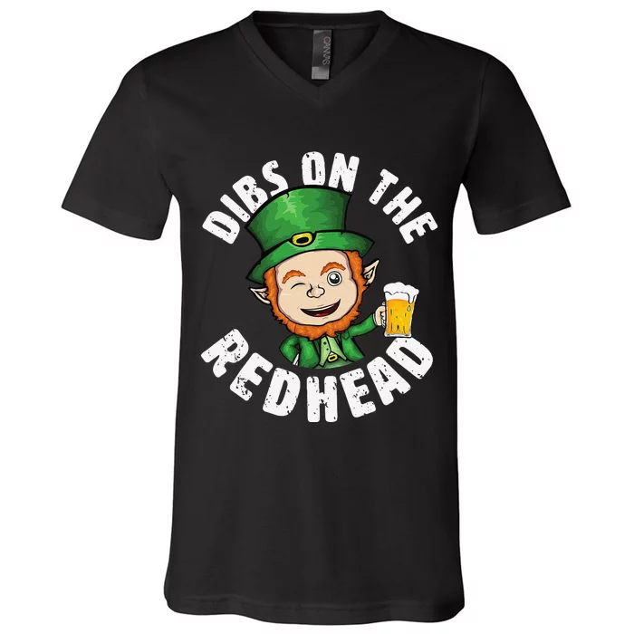 Dibs Onhe Redhead Saint Patrick's Day Funny Leprechaun V-Neck T-Shirt