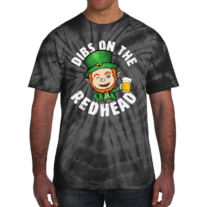 Dibs Onhe Redhead Saint Patrick's Day Funny Leprechaun Tie-Dye T-Shirt