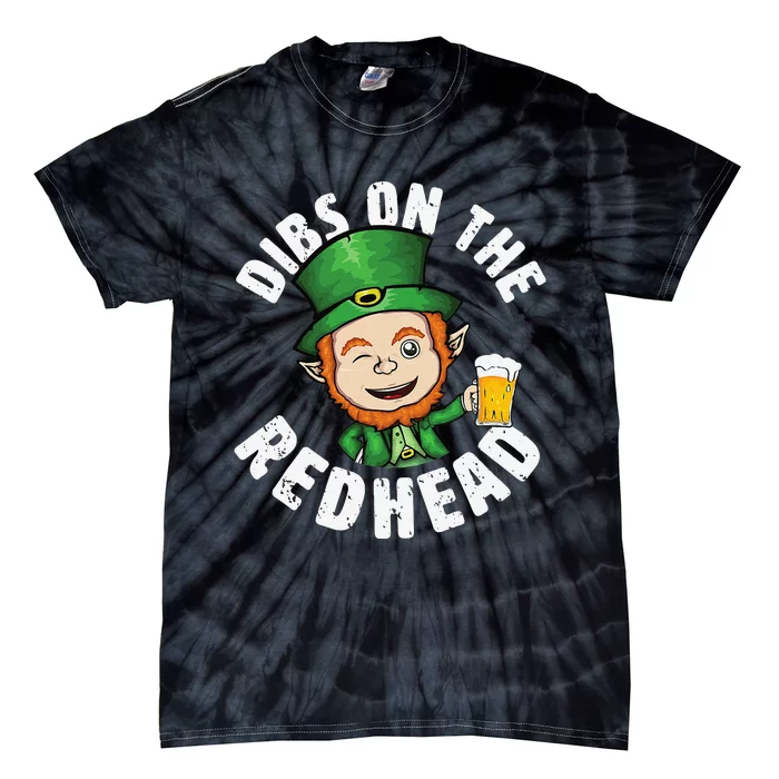 Dibs Onhe Redhead Saint Patrick's Day Funny Leprechaun Tie-Dye T-Shirt