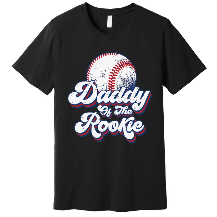 Daddy of Rookie 1st Birthday Baseball Theme Matching Party Premium T-Shirt