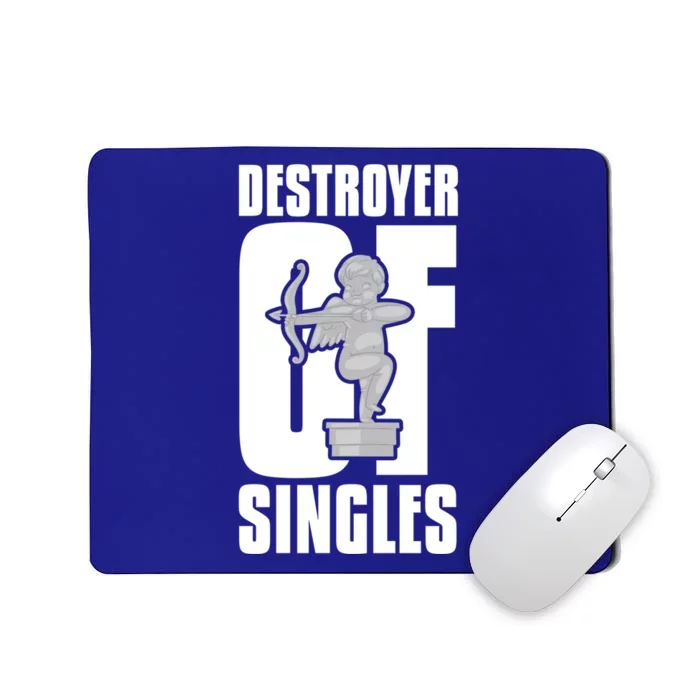 Destroyer Of Singles Gift Couples Hearts Love Valentine's Day Gift Mousepad