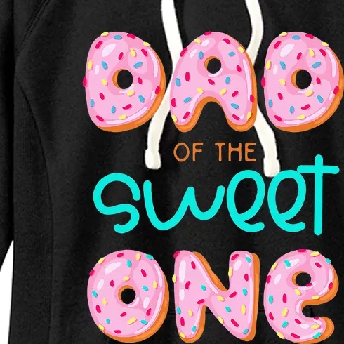 Dad Of Sweet One First Birthday Matching Family Donut Theme Women's Fleece Hoodie