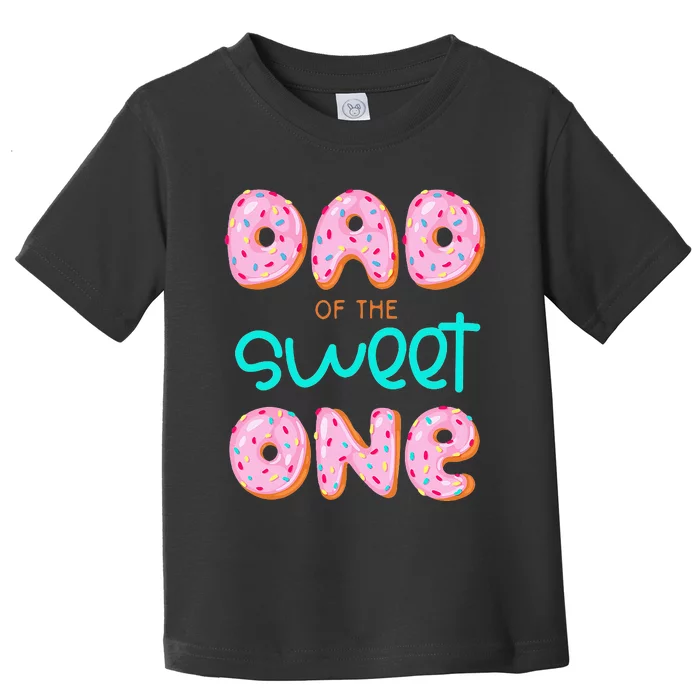 Dad Of Sweet One First Birthday Matching Family Donut Theme Toddler T-Shirt