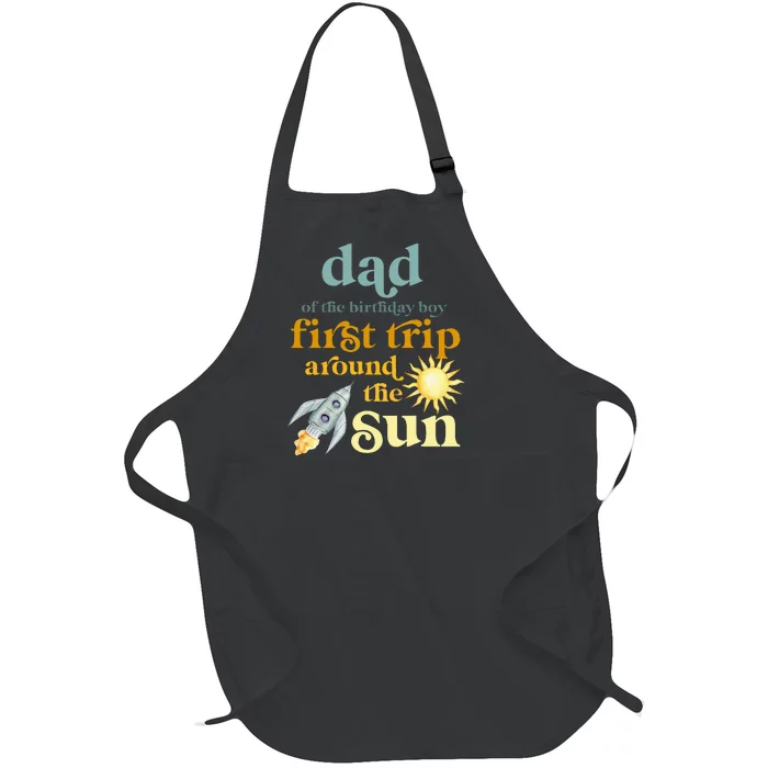 Dad Outer Space 1st Birthday First Trip Around The Sun Baby Full-Length Apron With Pocket