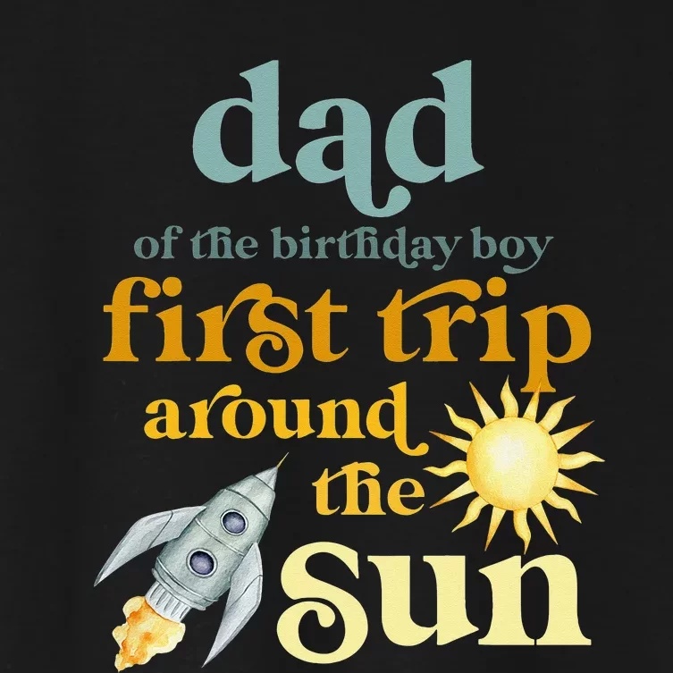 Dad Outer Space 1st Birthday First Trip Around The Sun Baby Women's Crop Top Tee