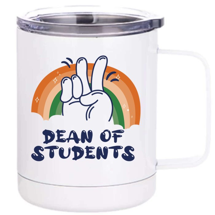 Dean Of Students Kindergarten Funny Rainbow Appreciation Day Gift Front & Back 12oz Stainless Steel Tumbler Cup