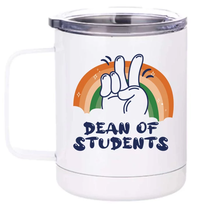 Dean Of Students Kindergarten Funny Rainbow Appreciation Day Gift Front & Back 12oz Stainless Steel Tumbler Cup