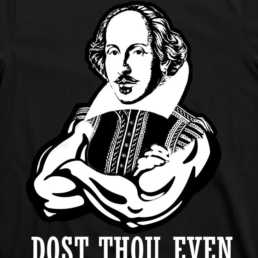Dost Thou Even Hoist Sir? T-Shirt