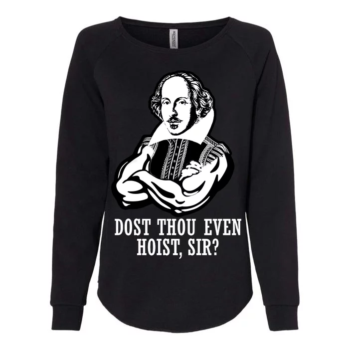 Dost Thou Even Hoist Sir? Womens California Wash Sweatshirt