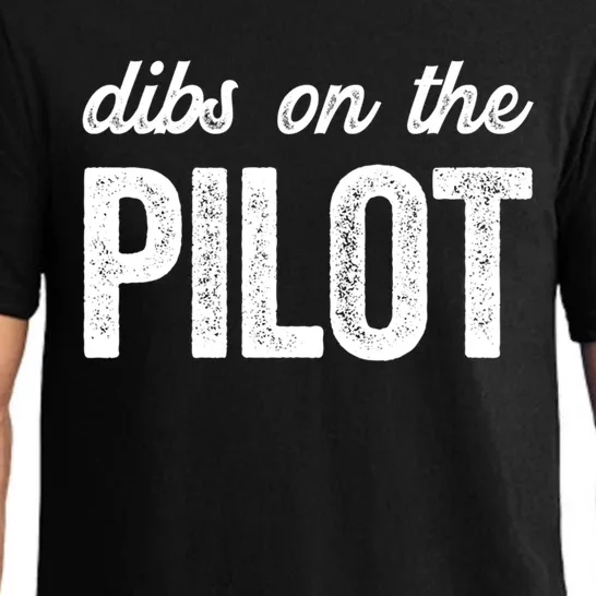 Dibs On The Pilot Funny Pilot Wife Cool Gift Pajama Set