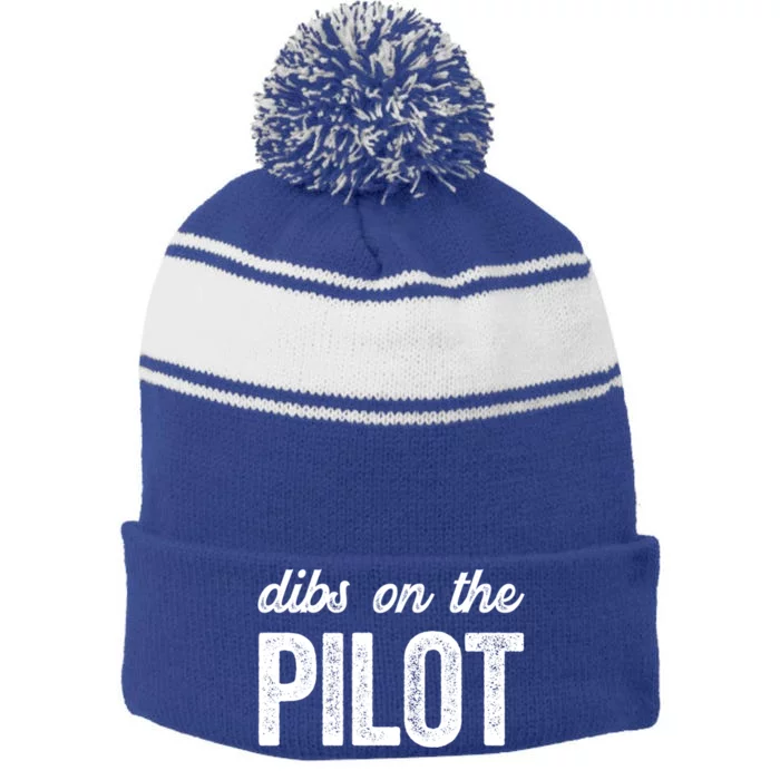 Dibs On The Pilot Funny Pilot Wife Cool Gift Stripe Pom Pom Beanie