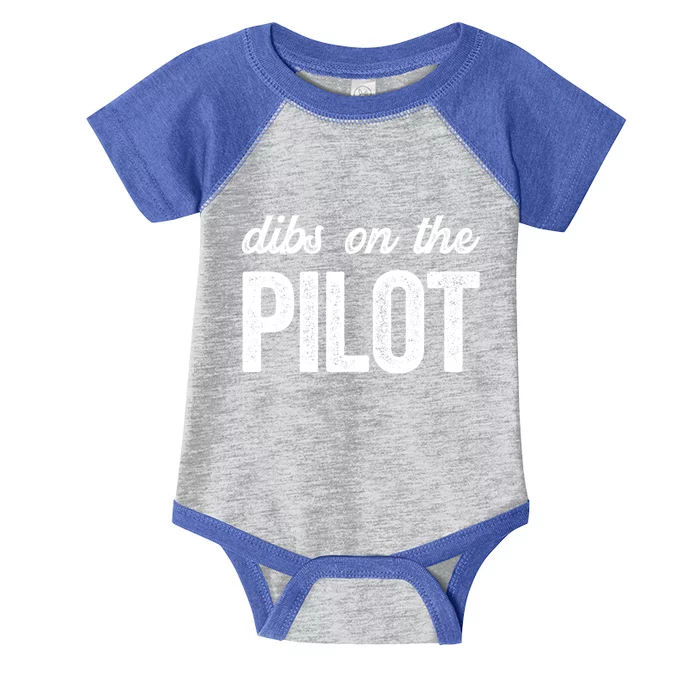 Dibs On The Pilot Funny Pilot Wife Cool Gift Infant Baby Jersey Bodysuit