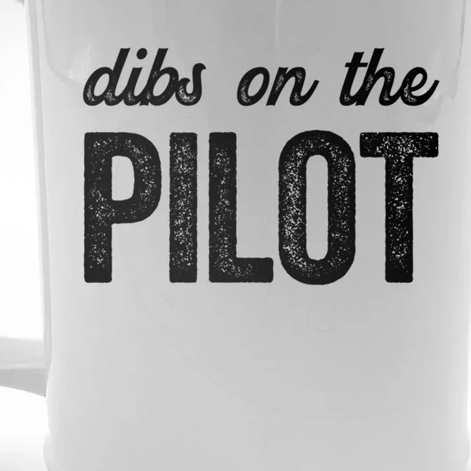 Dibs On The Pilot Funny Pilot Wife Cool Gift Front & Back Beer Stein