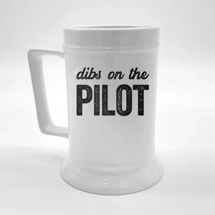 Dibs On The Pilot Funny Pilot Wife Cool Gift Front & Back Beer Stein