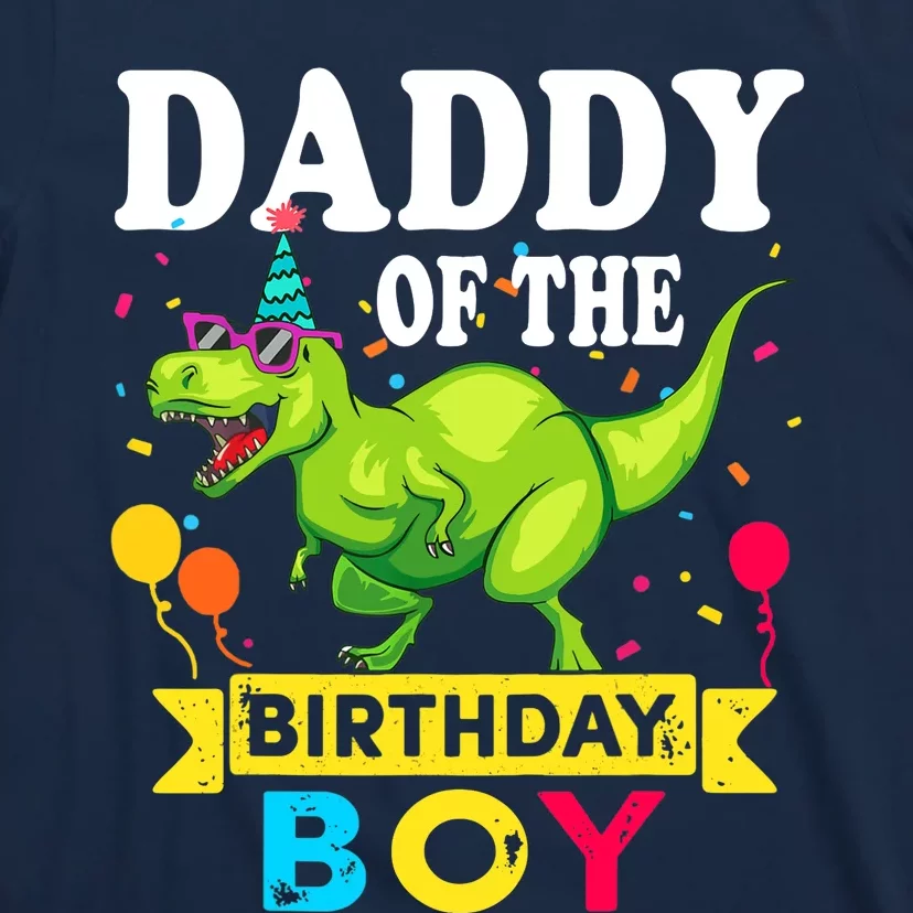 Daddy of the Birthday Boy T-Rex RAWR Dinosaur Birthday boy T-Shirt