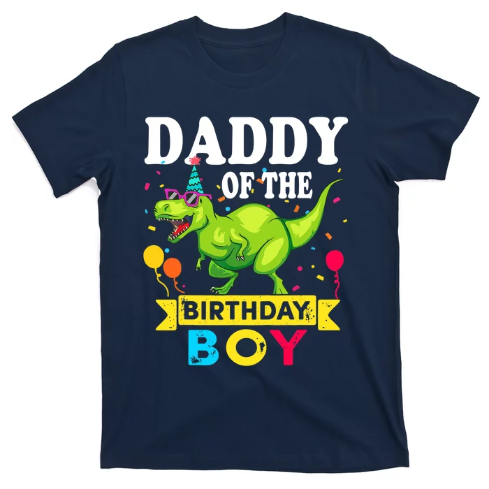 Daddy of the Birthday Boy T-Rex RAWR Dinosaur Birthday boy T-Shirt