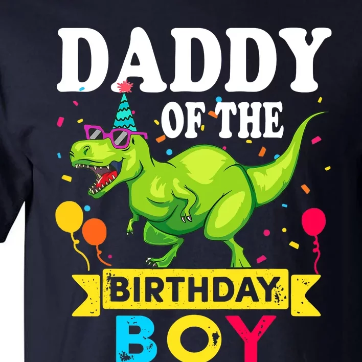 Daddy of the Birthday Boy T-Rex RAWR Dinosaur Birthday boy Tall T-Shirt