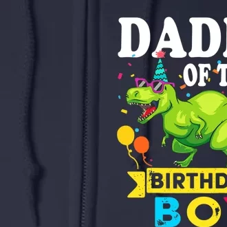 Daddy of the Birthday Boy T-Rex RAWR Dinosaur Birthday boy Full Zip Hoodie