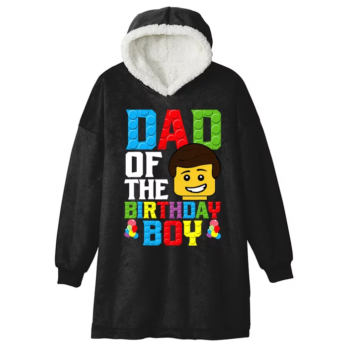 Dad Of The Birthday Boy Building Blocks Master Builder Hooded Wearable Blanket