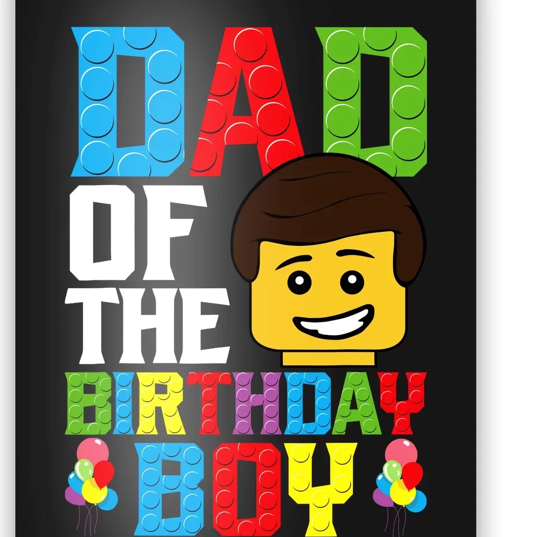 Dad Of The Birthday Boy Building Blocks Master Builder Poster