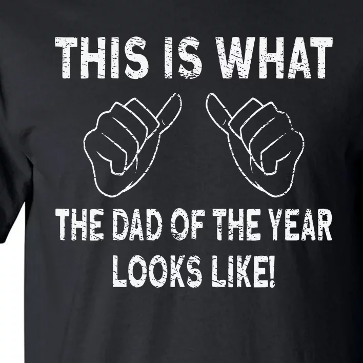 Dad Of The Year Tall T-Shirt