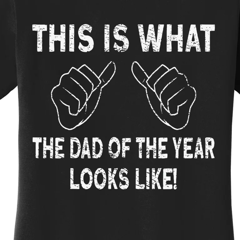 Dad Of The Year Women's T-Shirt