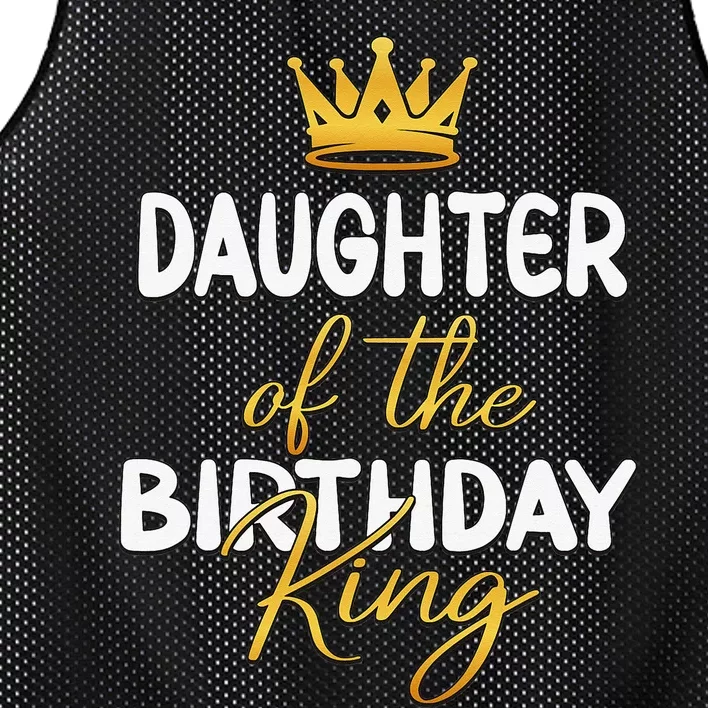 Daughter Of The Birthday King Bday Party Idea For Dad Mesh Reversible Basketball Jersey Tank