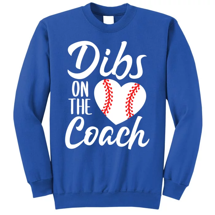 Dibs On The Coach Funny Baseball Heart Cute Mother's Day Sweatshirt