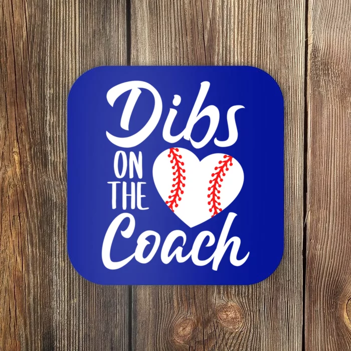 Dibs On The Coach Funny Baseball Heart Cute Mother's Day Coaster