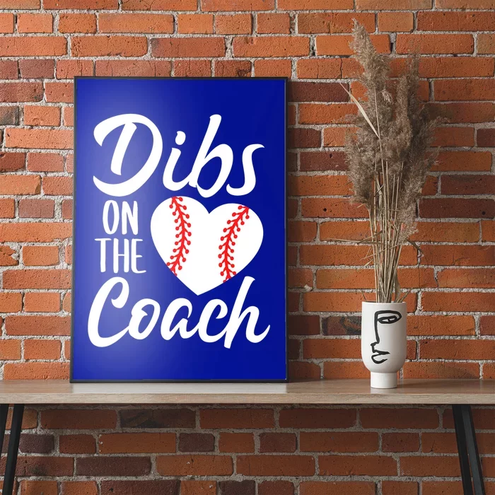 Dibs On The Coach Funny Baseball Heart Cute Mother's Day Poster