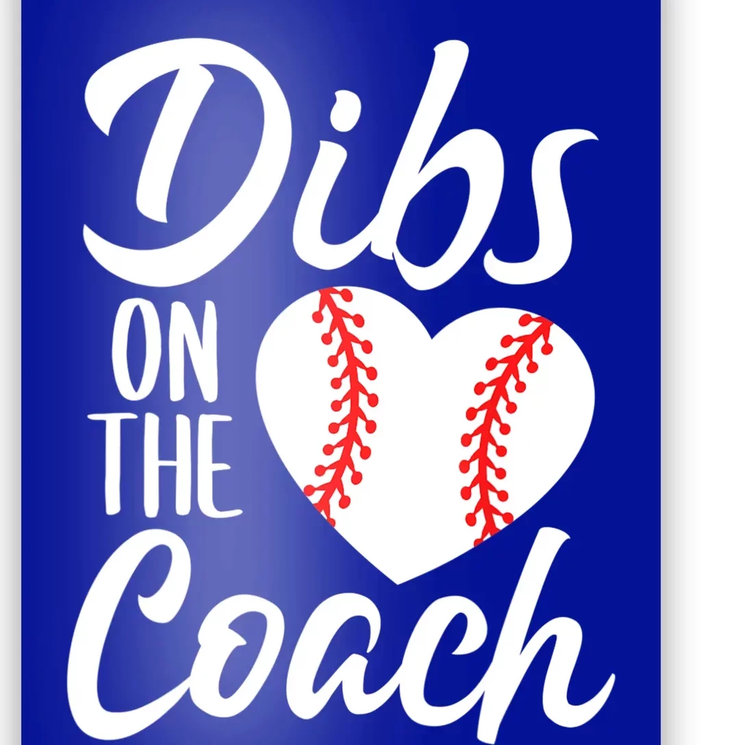 Dibs On The Coach Funny Baseball Heart Cute Mother's Day Poster