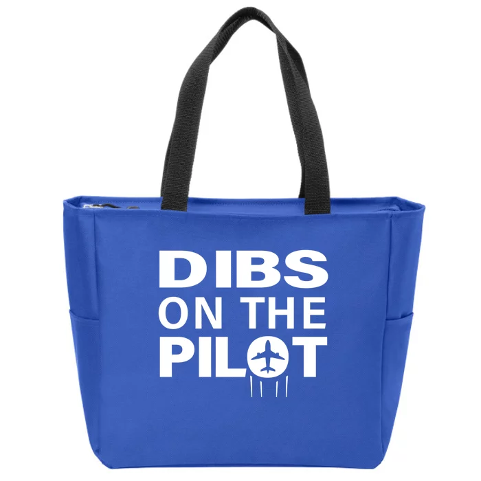 Dibs On The Pilot Funny Gift For Pilot Wife Pilot Friend Gift Zip Tote Bag