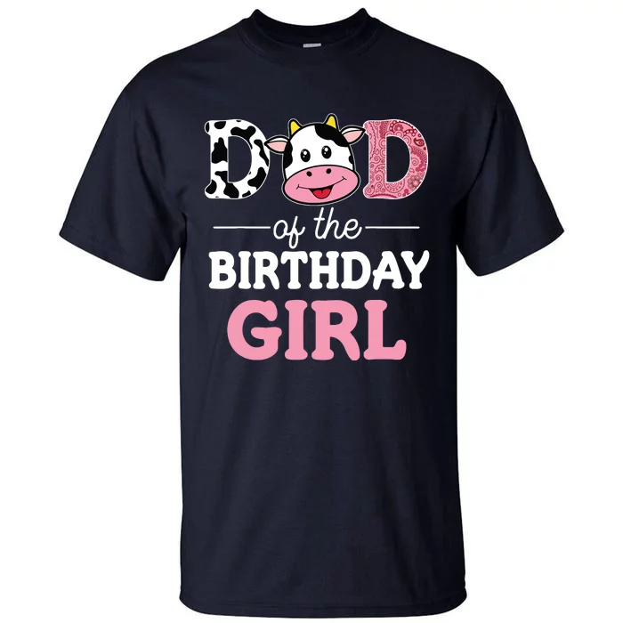 Dad Of The Birthday Farm Cow 1st Tall T-Shirt