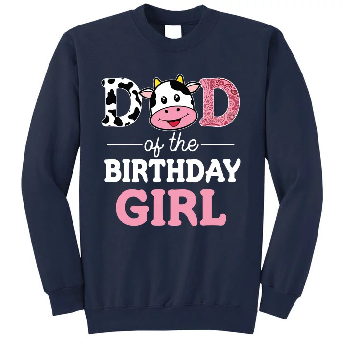 Dad Of The Birthday Farm Cow 1st Tall Sweatshirt