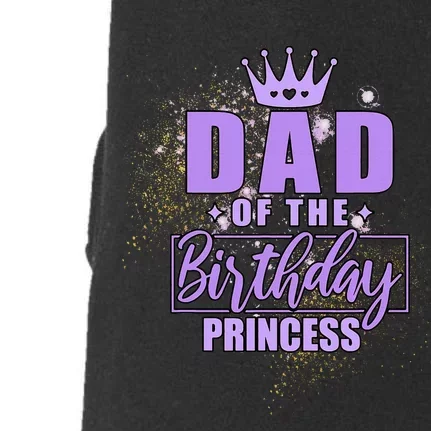 Dad Of The Birthday Princess Doggie 3-End Fleece Hoodie