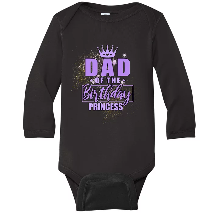 Dad Of The Birthday Princess Baby Long Sleeve Bodysuit